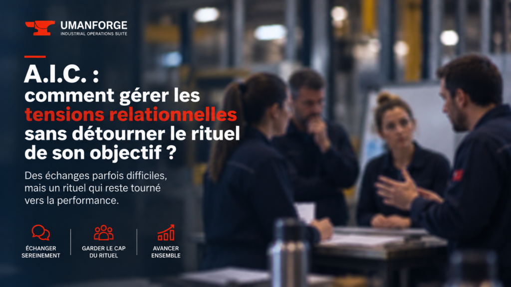 AIC : comment gérer les tensions relationnelles sans détourner le rituel de son objectif ?