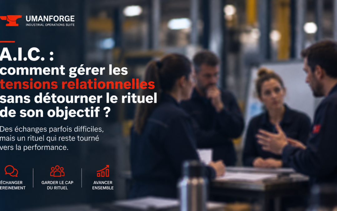 AIC : comment gérer les tensions relationnelles sans détourner le rituel de son objectif ?